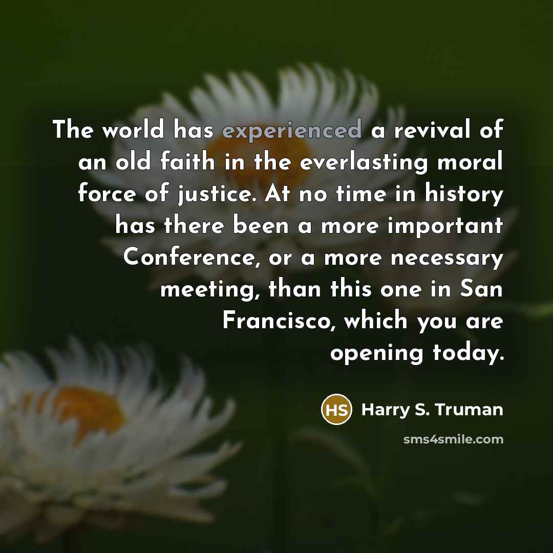 “The world has experienced a revival of an old faith…” quote by Harry S. Truman