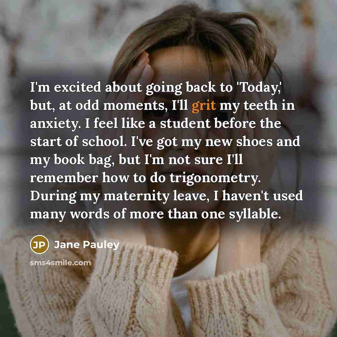 “I'm excited about going back to 'Today,' but, at odd…” quote by Jane Pauley