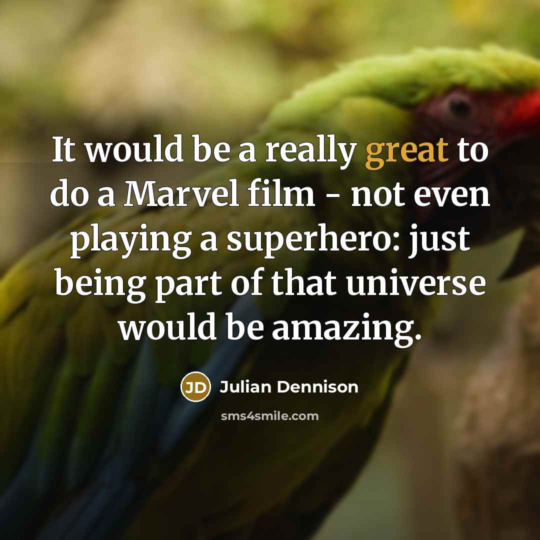 “It would be a really great to do a Marvel…” quote by Julian Dennison