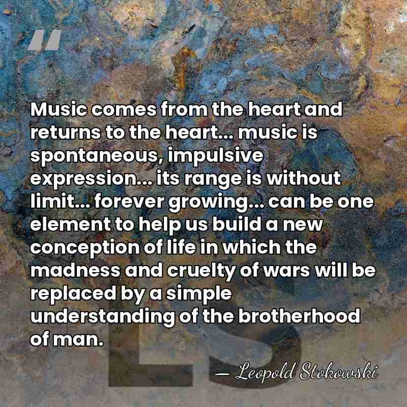 Music comes from the heart and returns to the heart... music is&hellip; - Leopold Stokowski