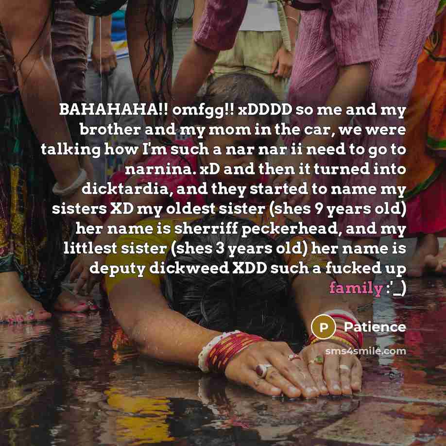 “BAHAHAHA!! omfgg!! xDDDD so me and my brother and my…” quote by Patience