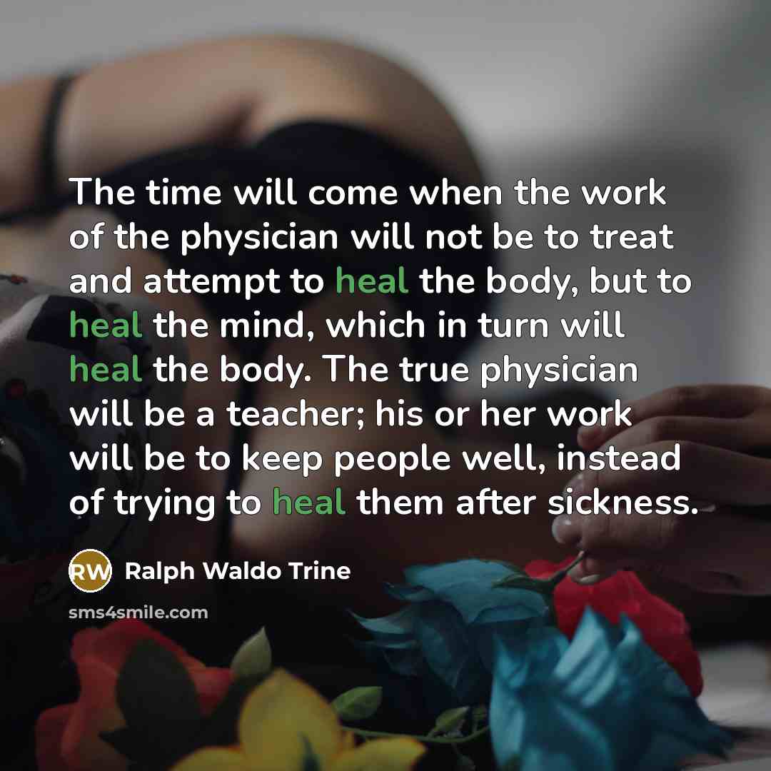 “The time will come when the work of the physician…” quote by Ralph Waldo Trine