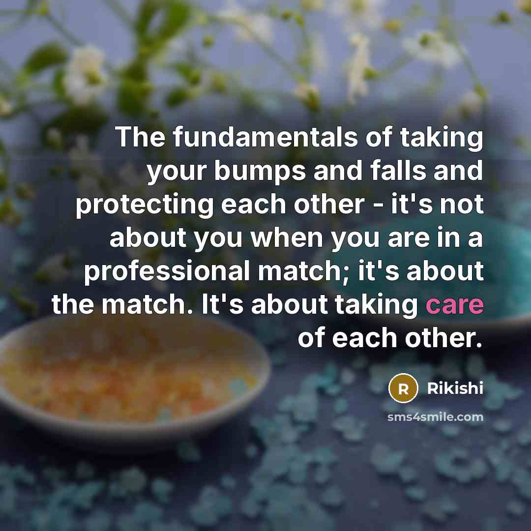 “The fundamentals of taking your bumps and falls and protecting…” quote by Rikishi