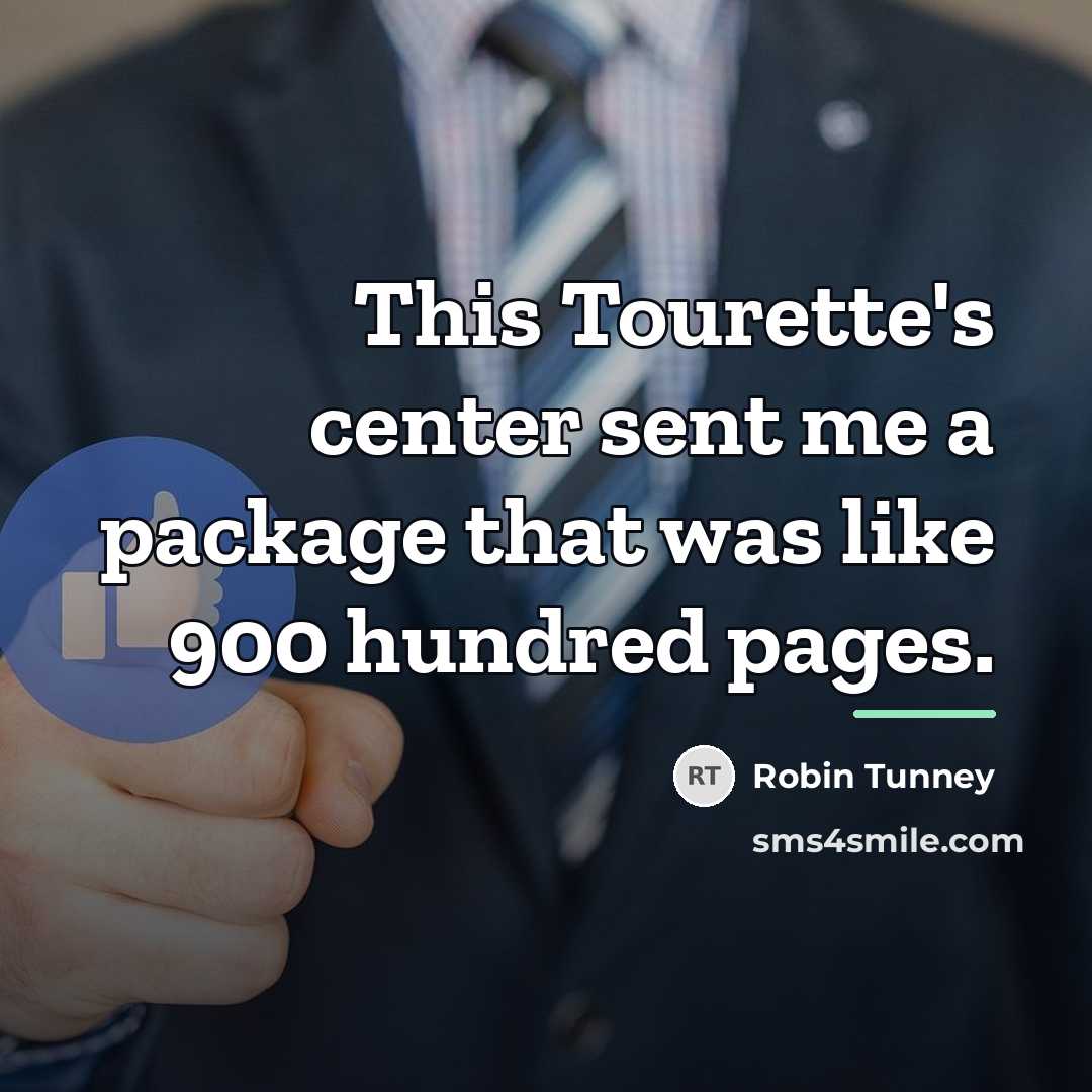 “This Tourette's center sent me a package that was like…” quote by Robin Tunney
