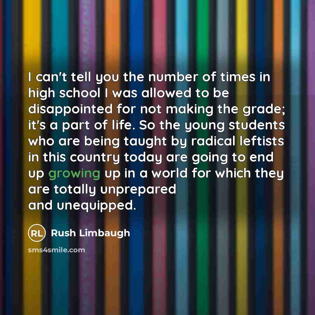 “I can't tell you the number of times in high…” quote by Rush Limbaugh