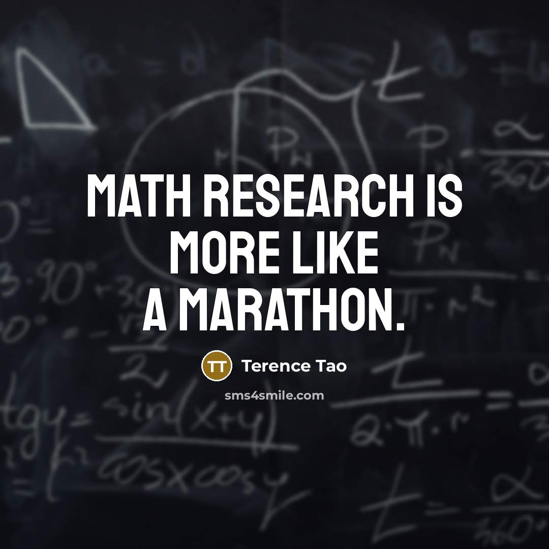 “Math research is more like a marathon.…” quote by Terence Tao