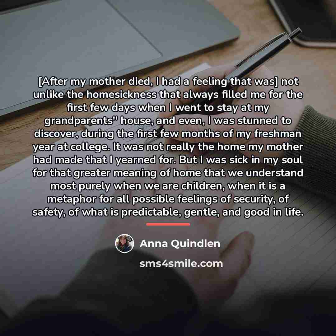 “[After my mother died, I had a feeling that was]…” quote by Anna Quindlen