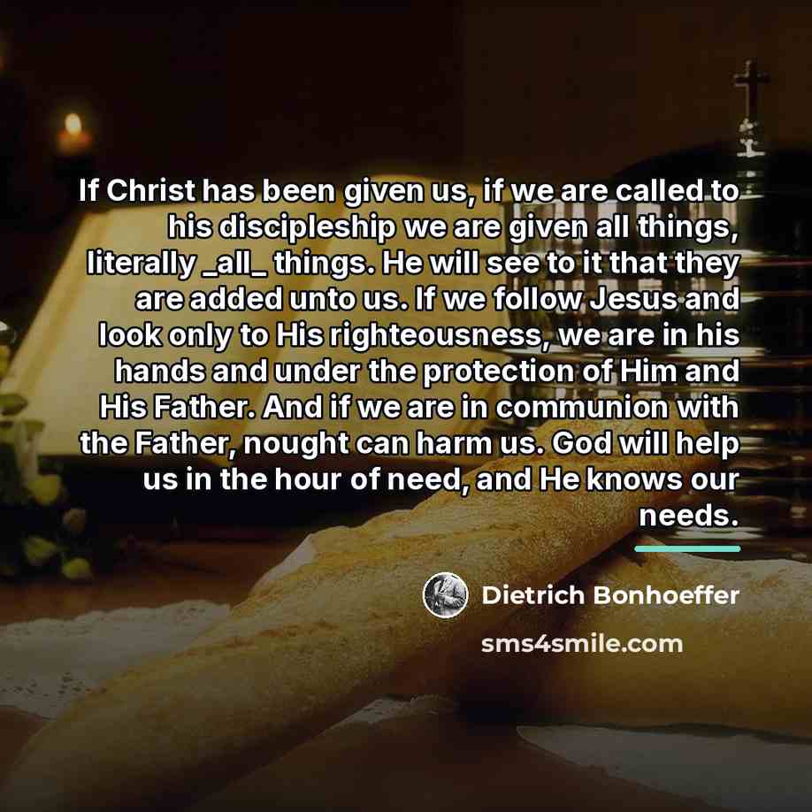 “If Christ has been given us, if we are called…” quote by Dietrich Bonhoeffer