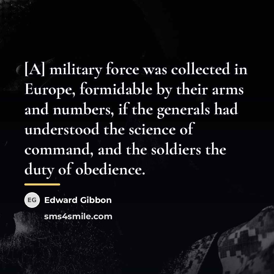“[A] military force was collected in Europe, formidable by their…” quote by Edward Gibbon