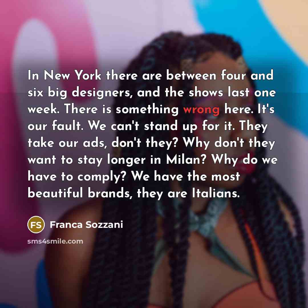 “In New York there are between four and six big…” quote by Franca Sozzani