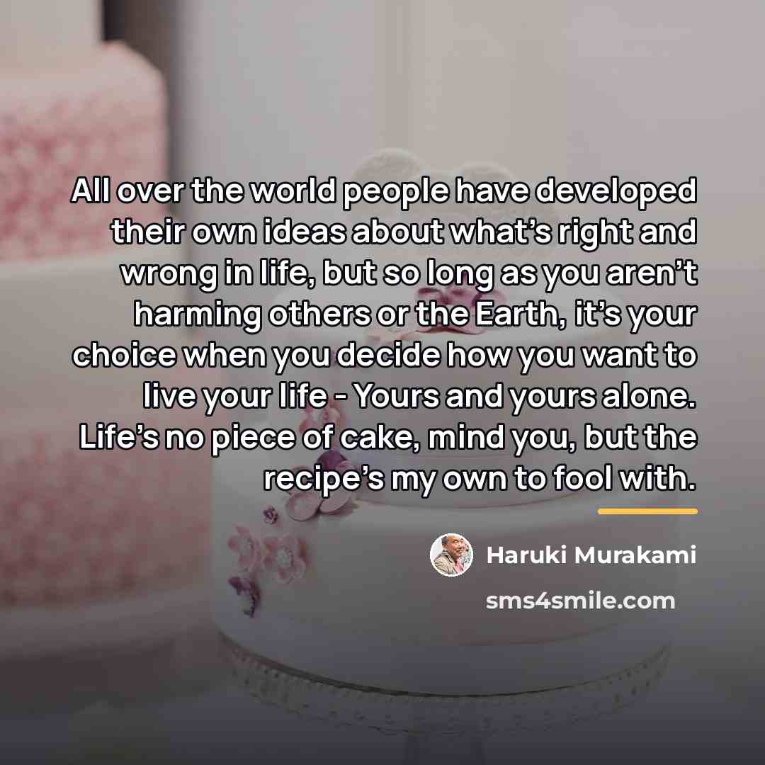 “All over the world people have developed their own ideas…” quote by Haruki Murakami