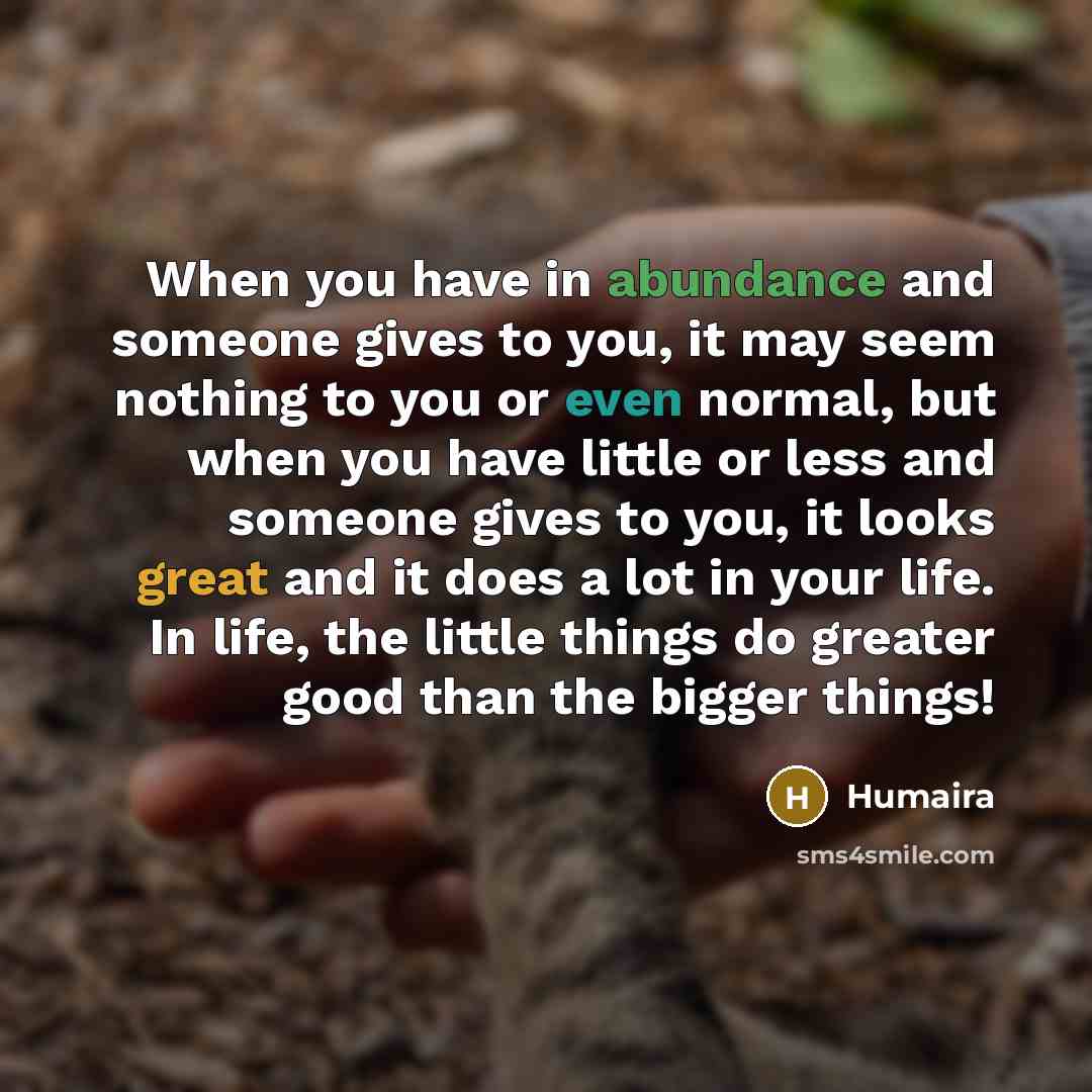 “When you have in abundance and someone gives to you,…” quote by Humaira
