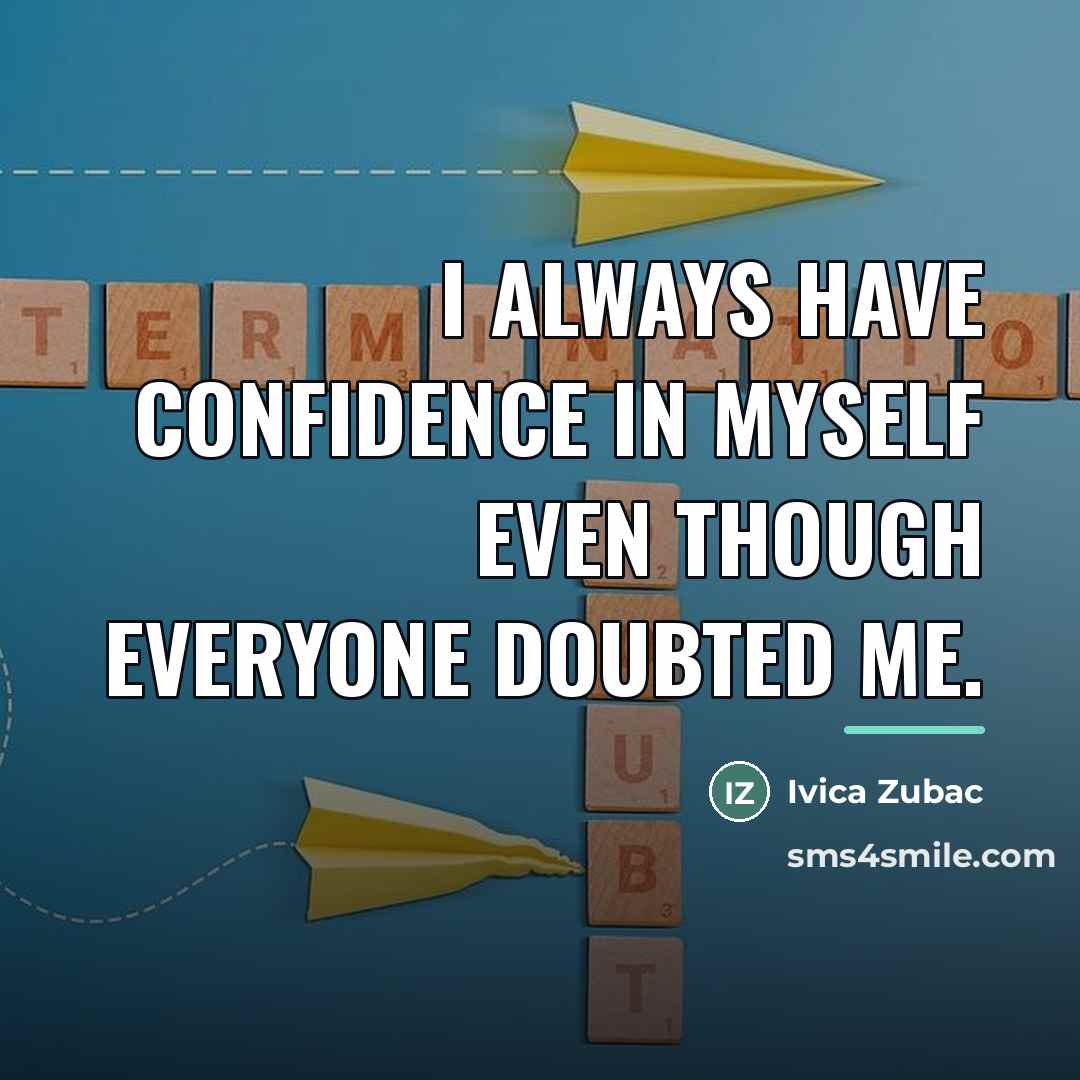 “I always have confidence in myself even though everyone doubted…” quote by Ivica Zubac