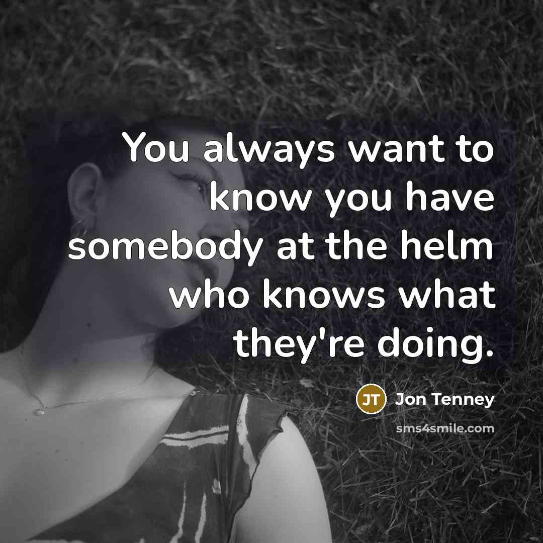 “You always want to know you have somebody at the…” quote by Jon Tenney