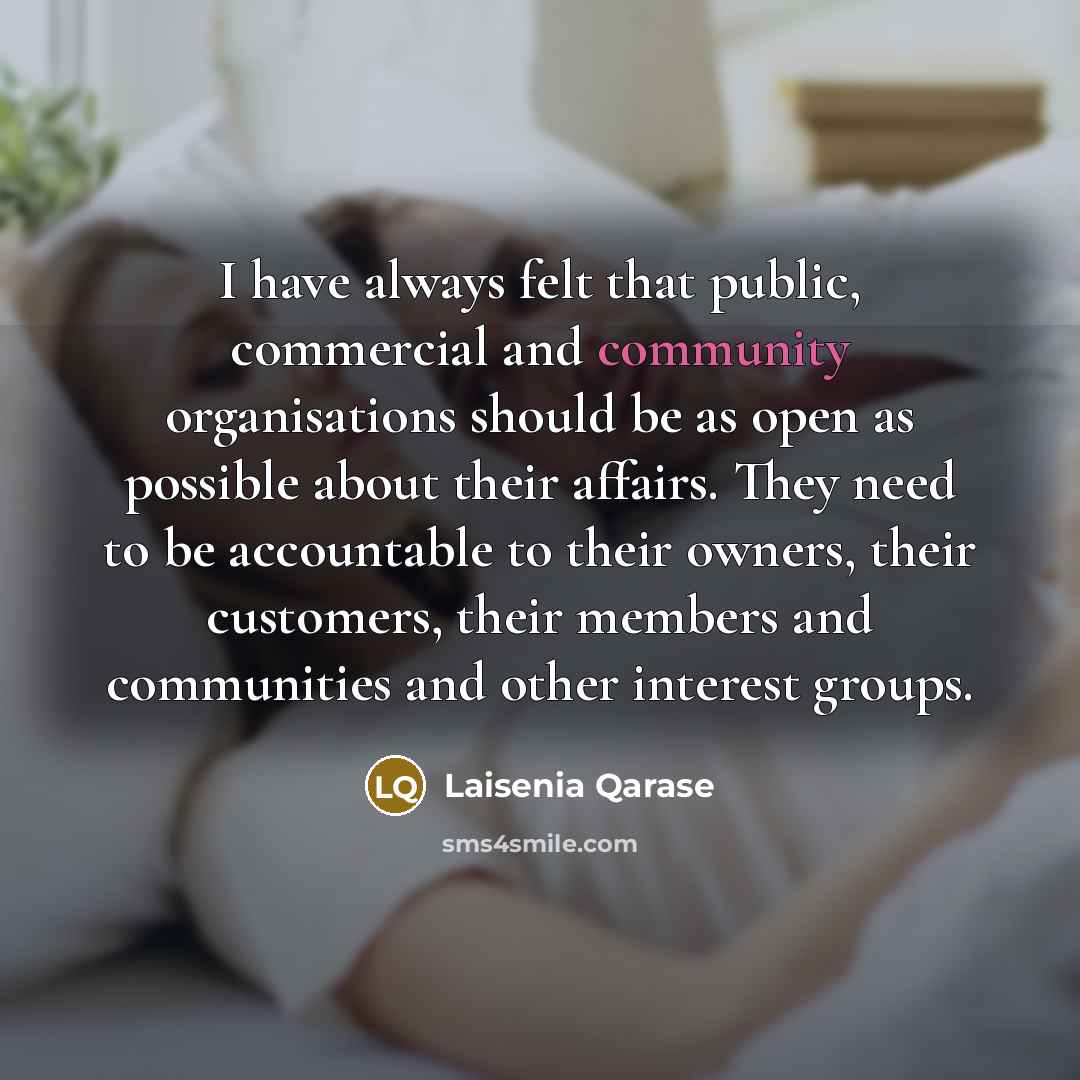 “I have always felt that public, commercial and community organisations…” quote by Laisenia Qarase