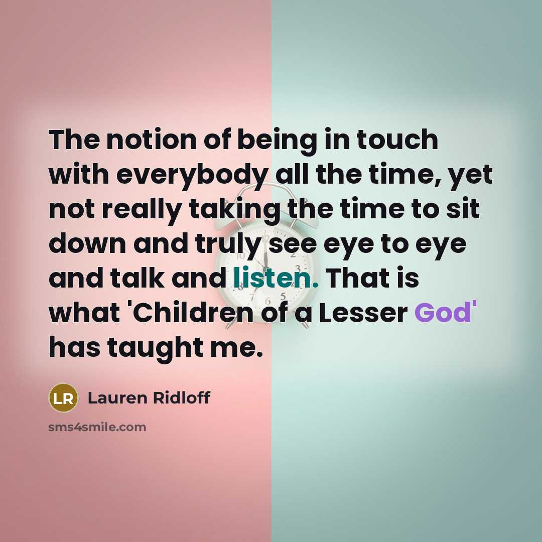 “The notion of being in touch with everybody all the…” quote by Lauren Ridloff