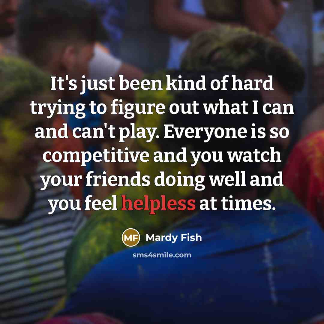 “It's just been kind of hard trying to figure out…” quote by Mardy Fish