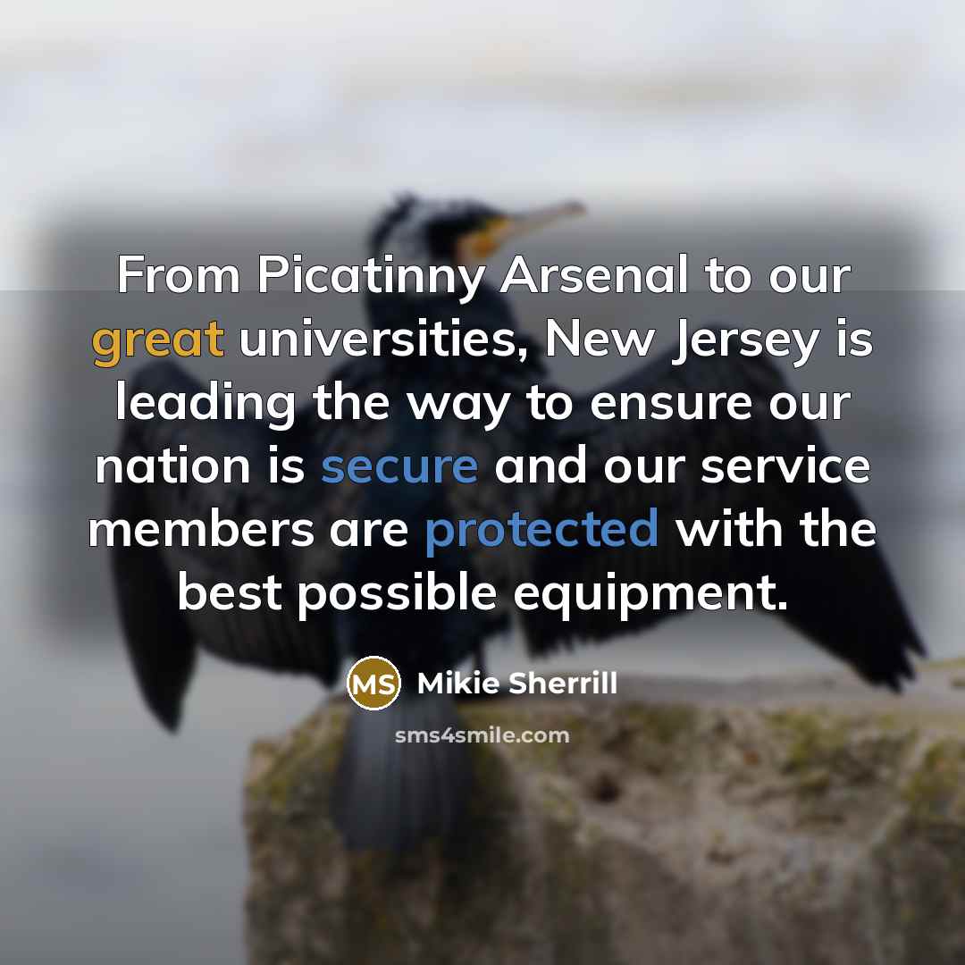 “From Picatinny Arsenal to our great universities, New Jersey is…” quote by Mikie Sherrill
