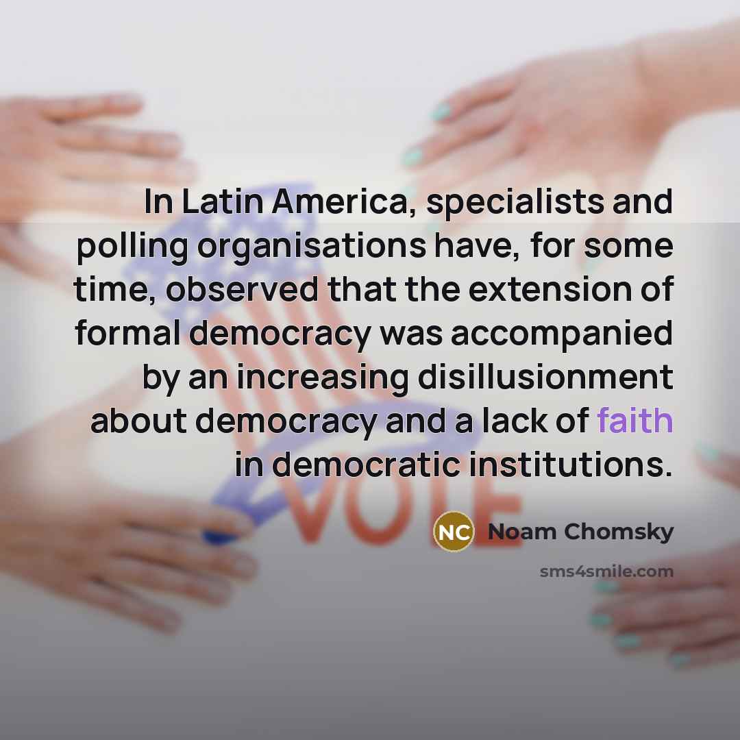 “In Latin America, specialists and polling organisations have, for some…” quote by Noam Chomsky