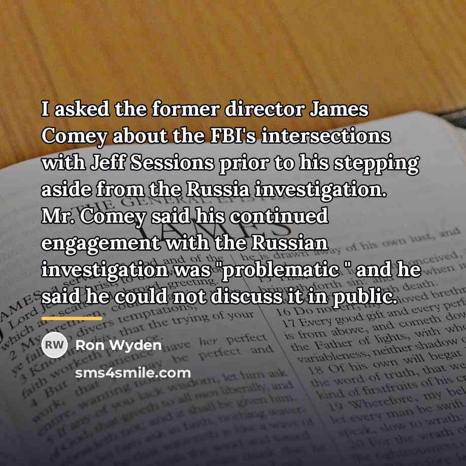 “I asked the former director James Comey about the FBI's…” quote by Ron Wyden