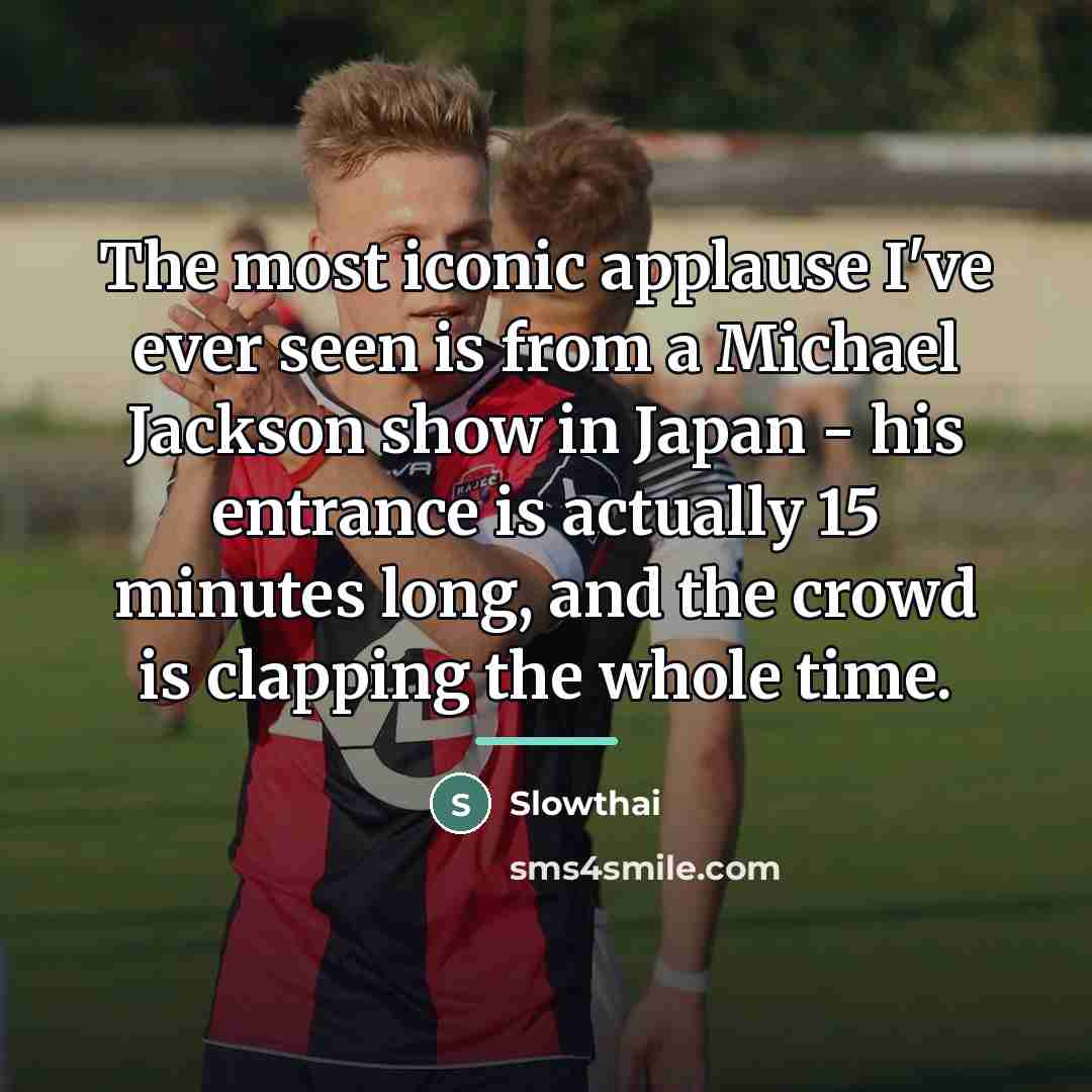 “The most iconic applause I've ever seen is from a…” quote by Slowthai