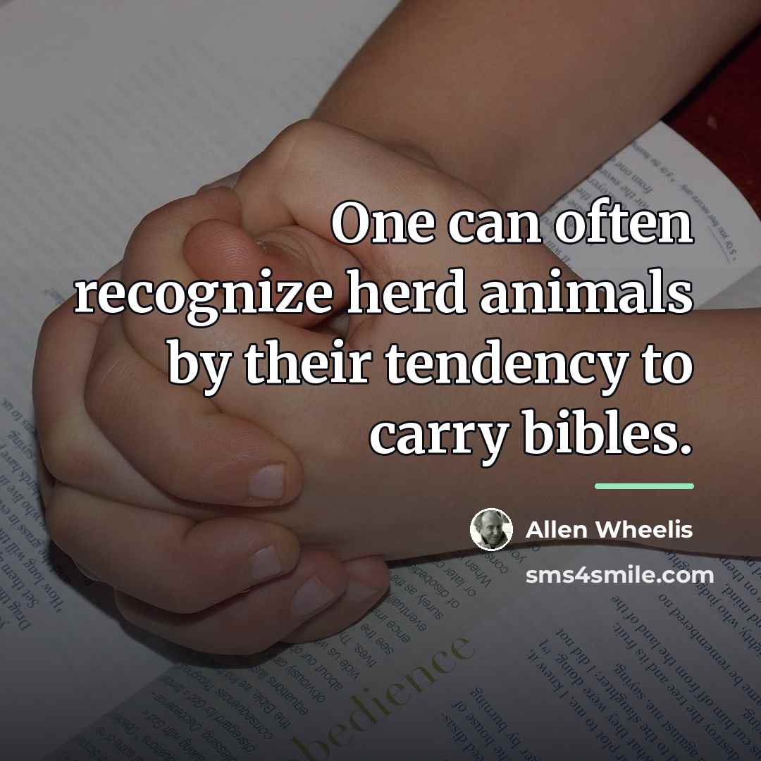 “One can often recognize herd animals by their tendency to…” quote by Allen Wheelis