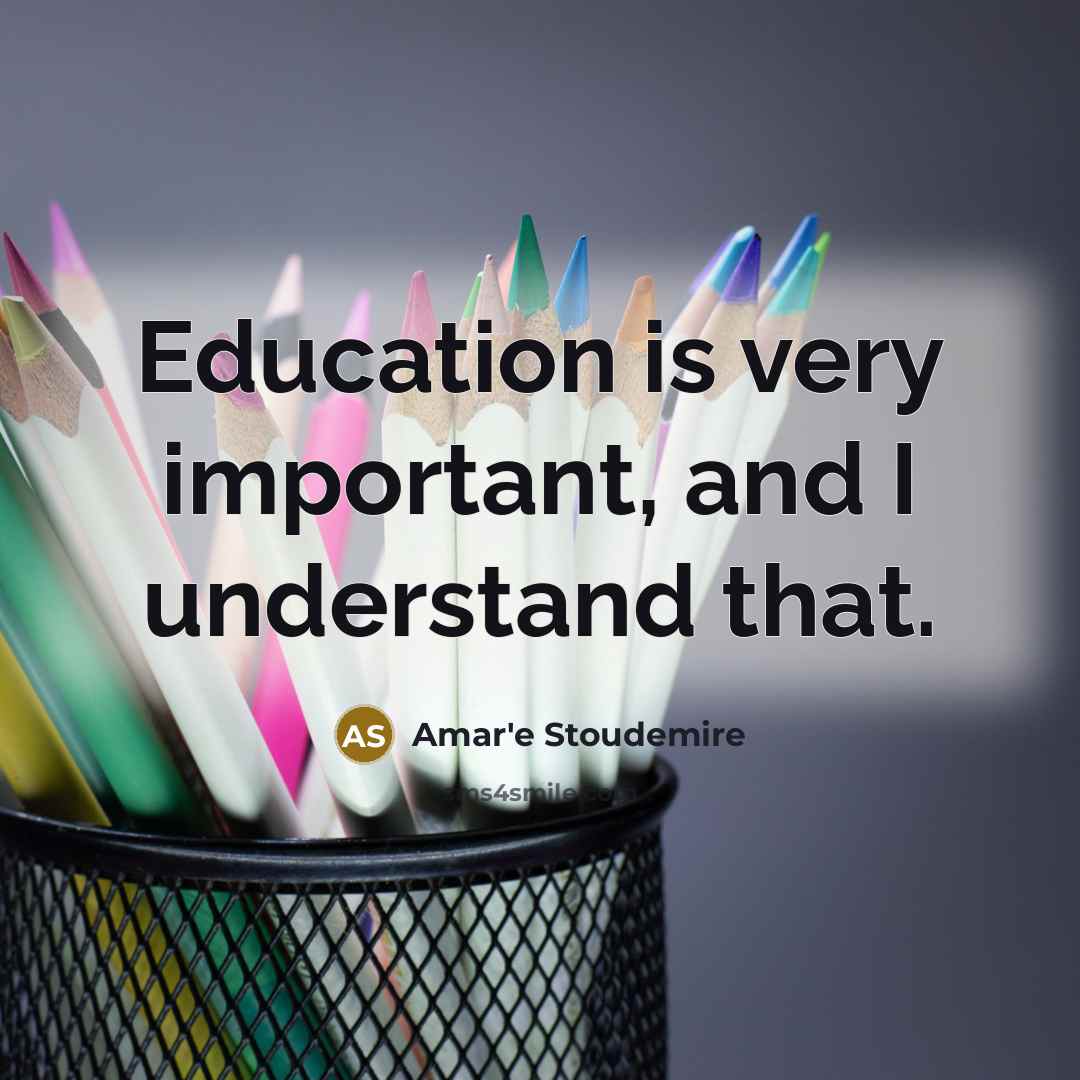 “Education is very important, and I understand that.…” quote by Amar'e Stoudemire