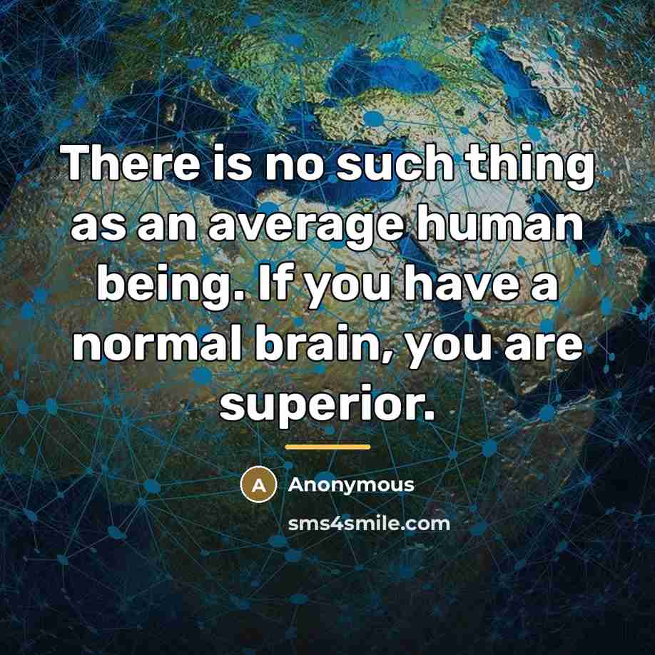 “There is no such thing as an average human being.…” quote by Anonymous