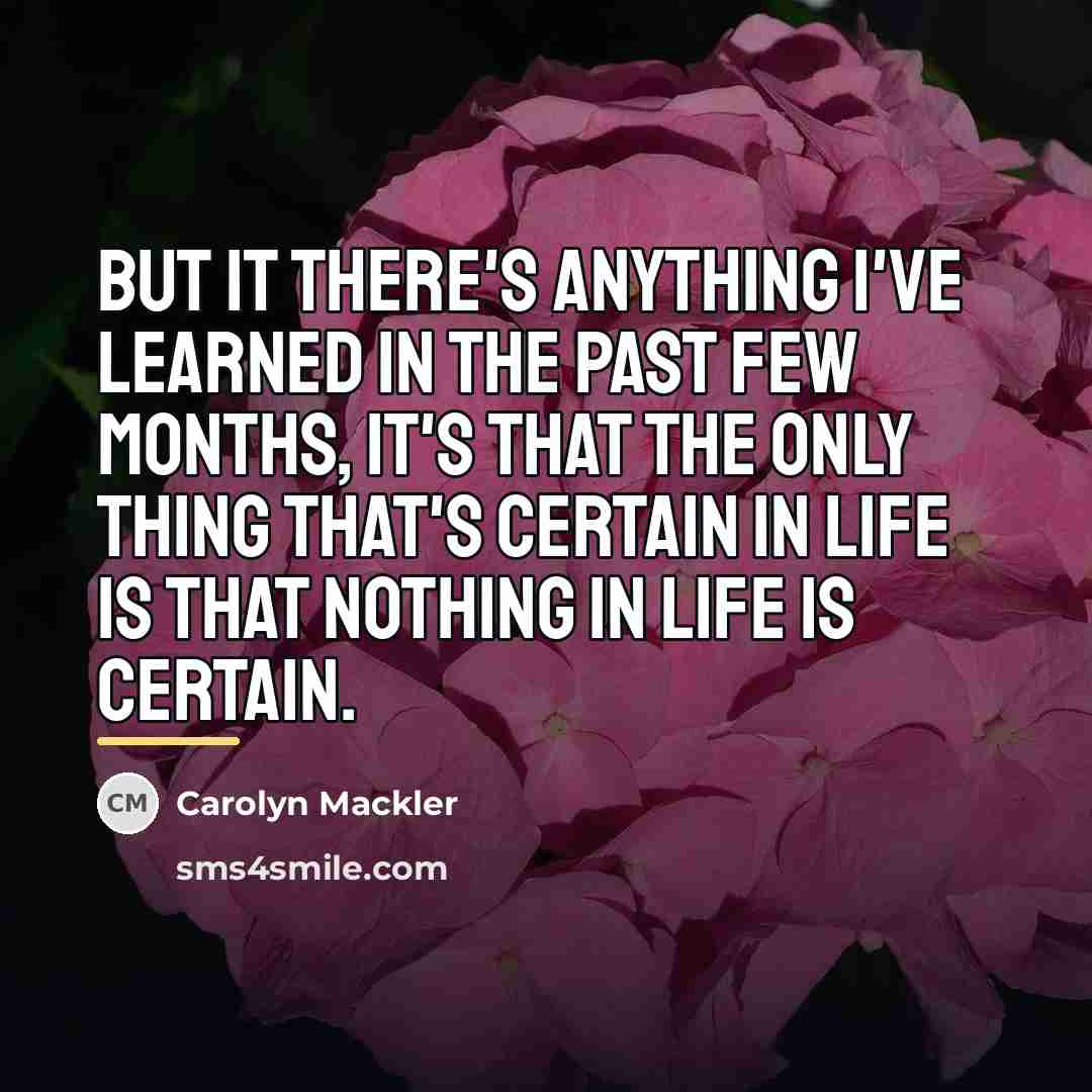 “But it there's anything I've learned in the past few…” quote by Carolyn Mackler