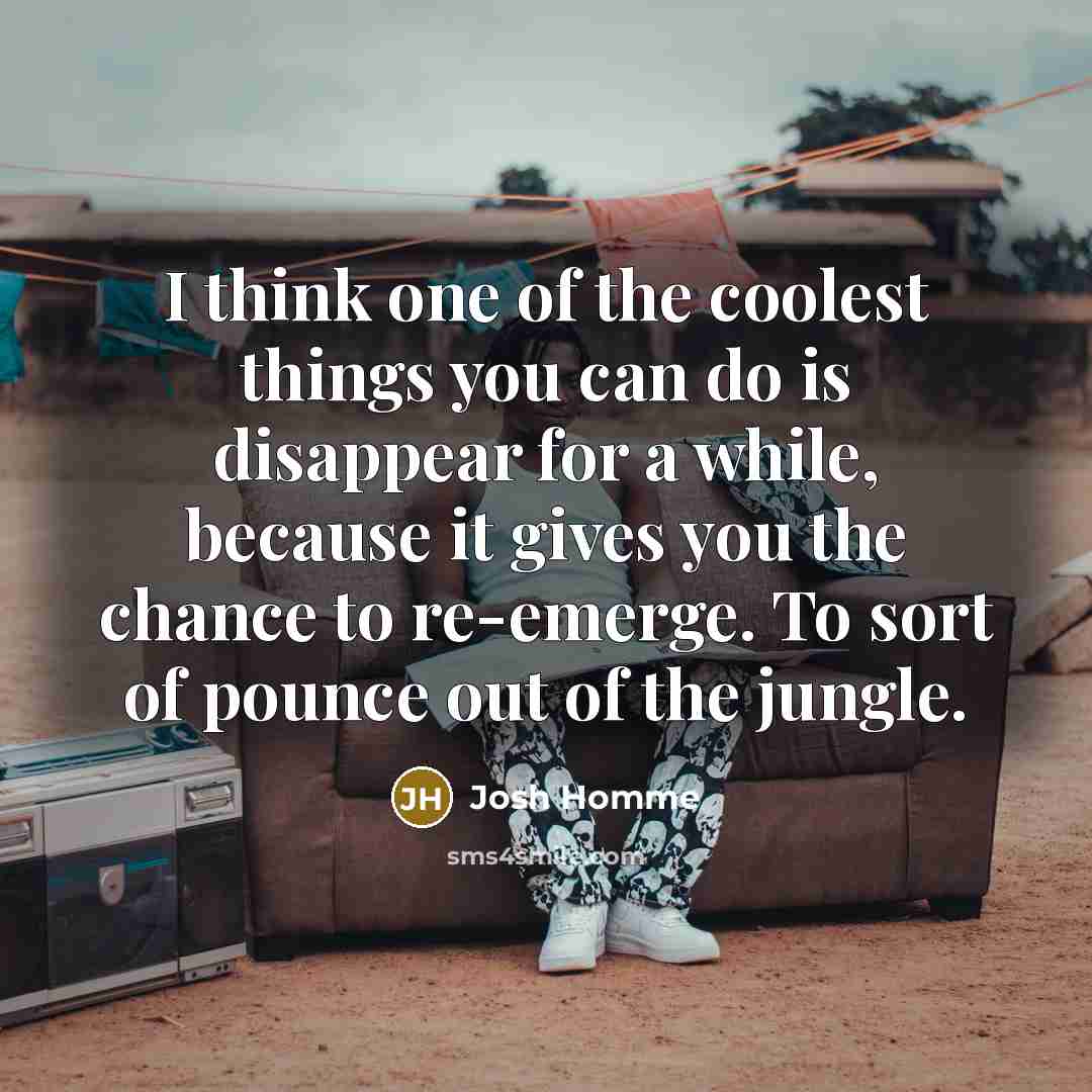“I think one of the coolest things you can do…” quote by Josh Homme