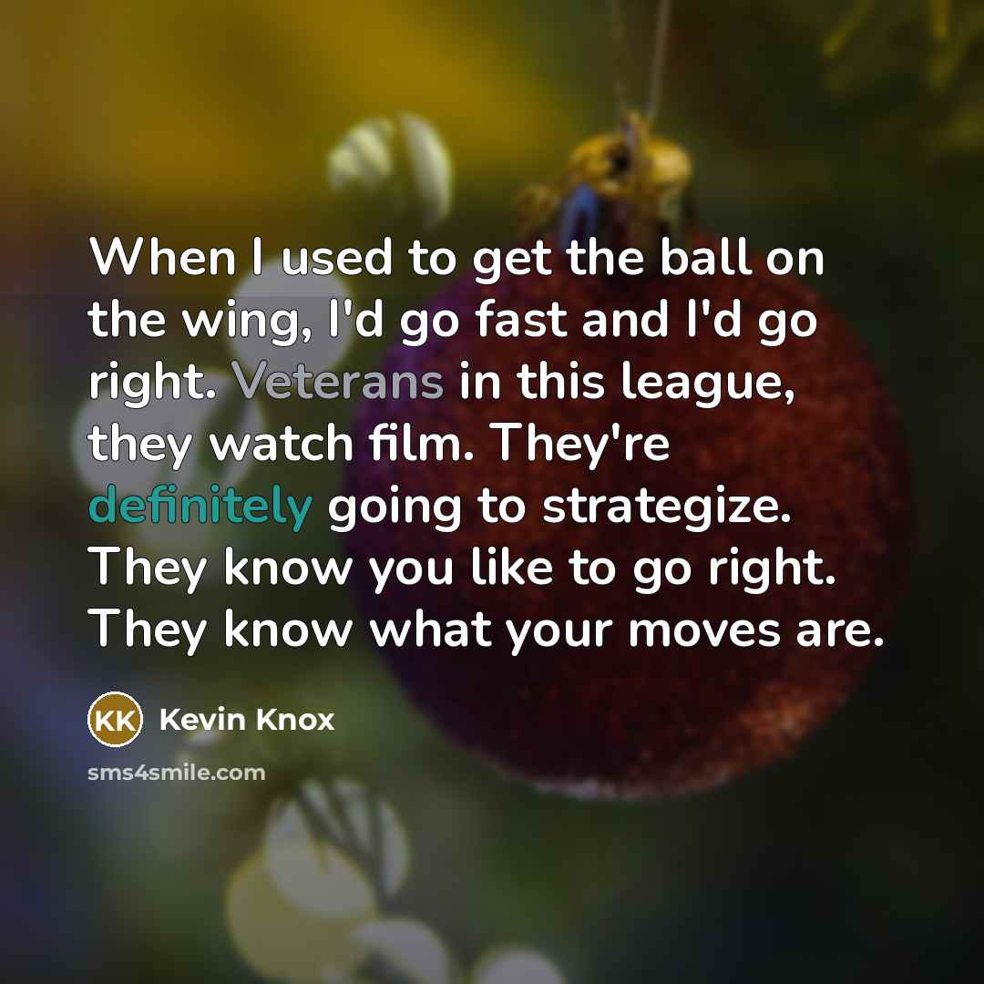 “When I used to get the ball on the wing,…” quote by Kevin Knox