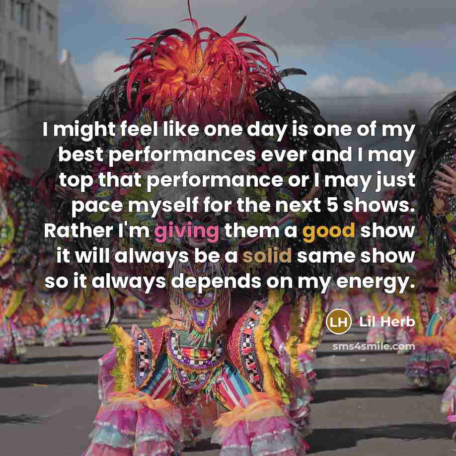 “I might feel like one day is one of my…” quote by Lil Herb