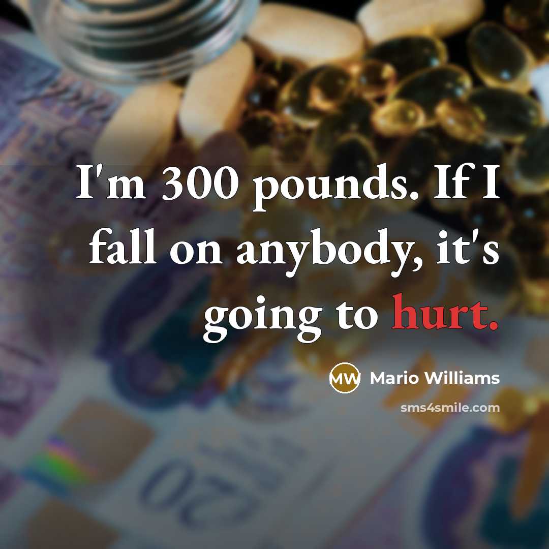 “I'm 300 pounds. If I fall on anybody, it's going…” quote by Mario Williams