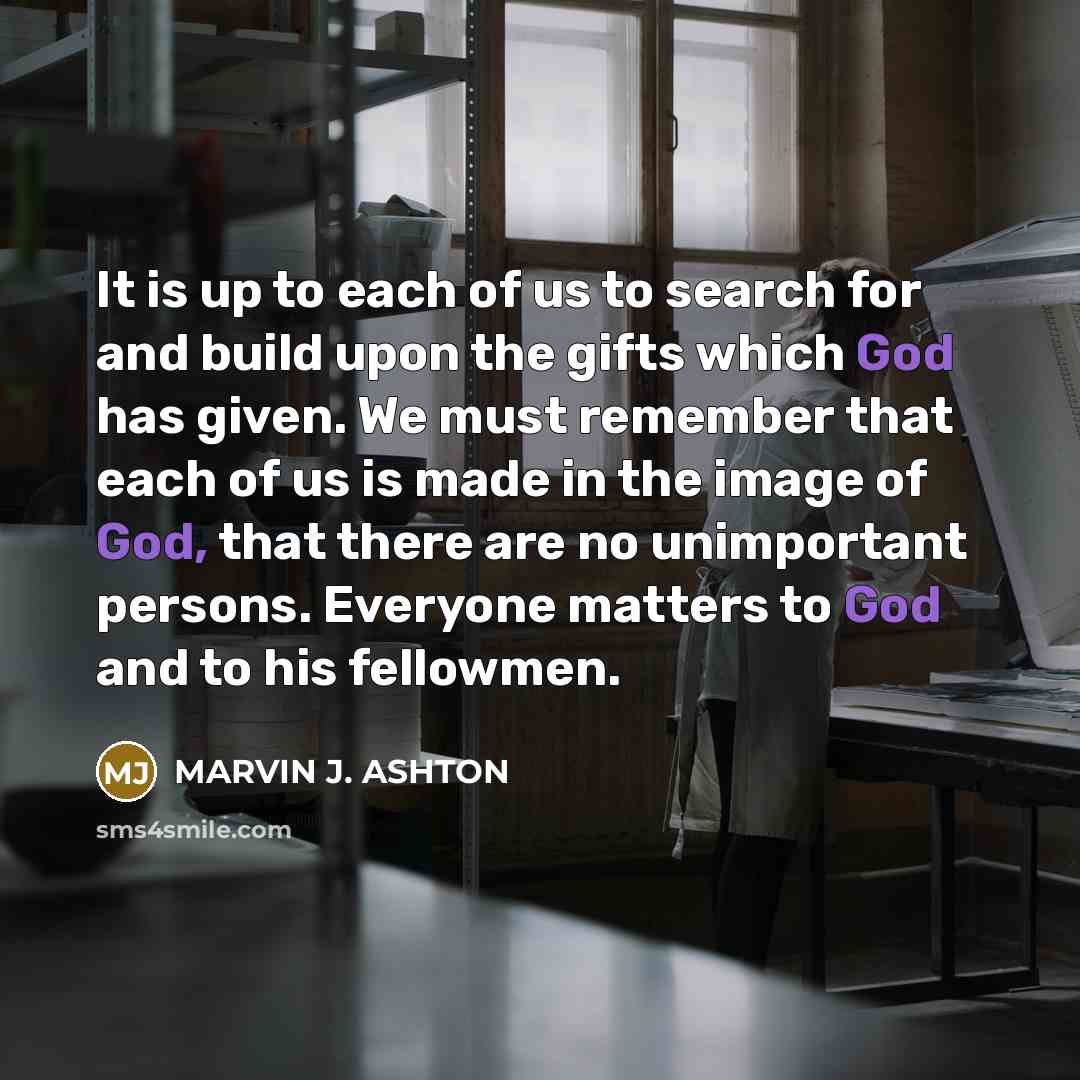 “It is up to each of us to search for…” quote by Marvin J. Ashton