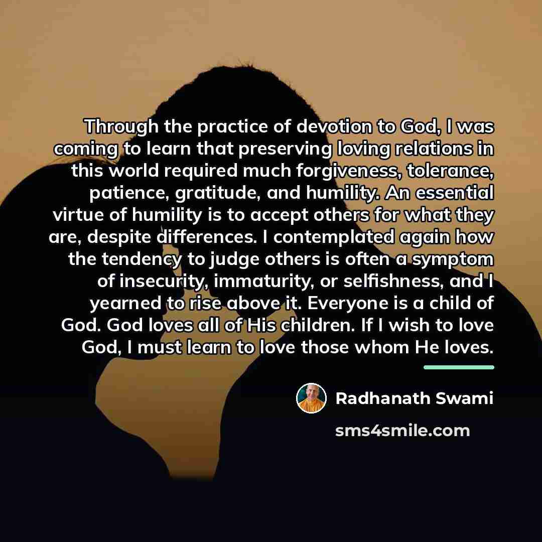 “Through the practice of devotion to God, I was coming…” quote by Radhanath Swami