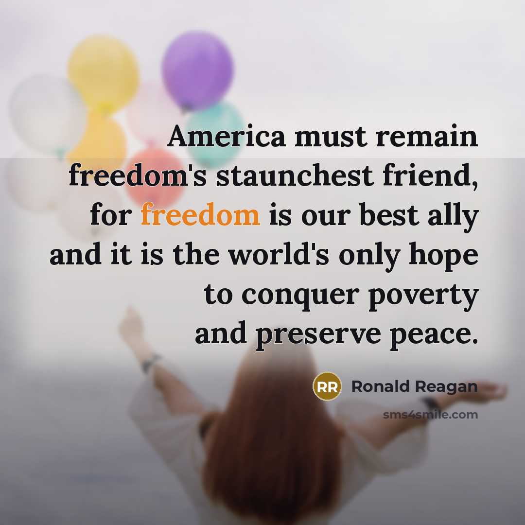 “America must remain freedom's staunchest friend, for freedom is our…” quote by Ronald Reagan