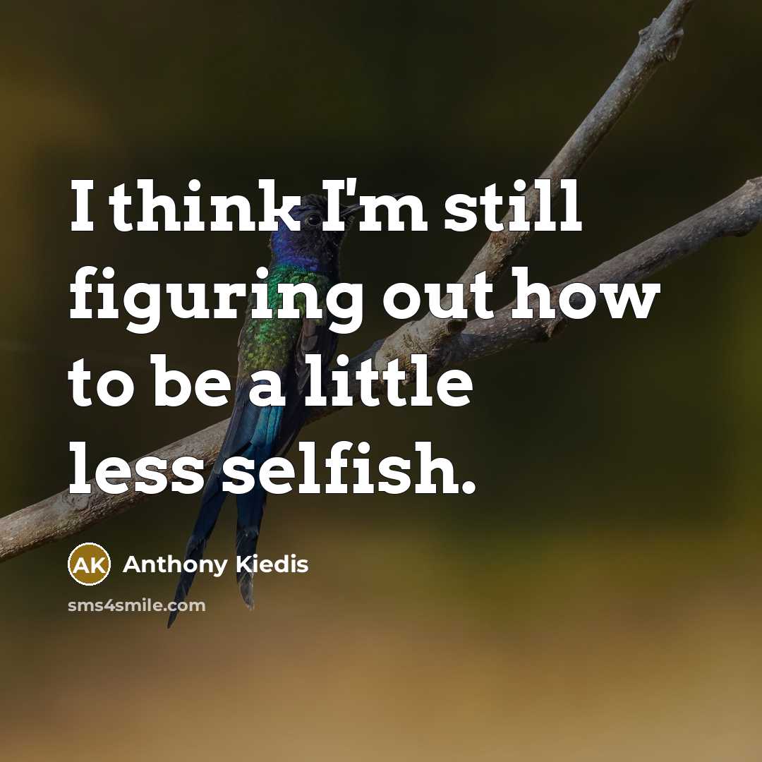 “I think I'm still figuring out how to be a…” quote by Anthony Kiedis