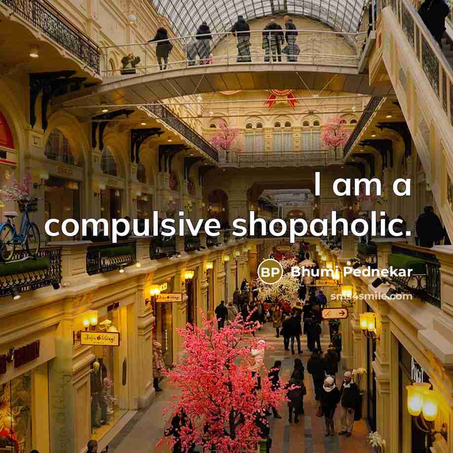 “I am a compulsive shopaholic.…” quote by Bhumi Pednekar