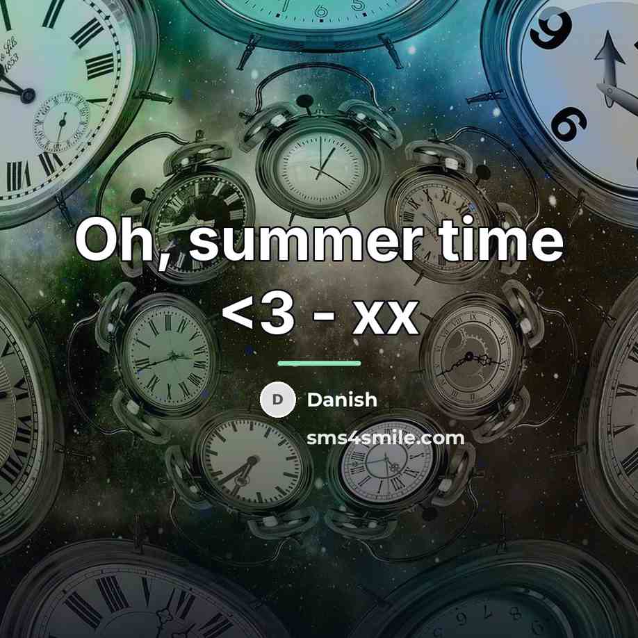 “Oh, summer time…” quote by Danish