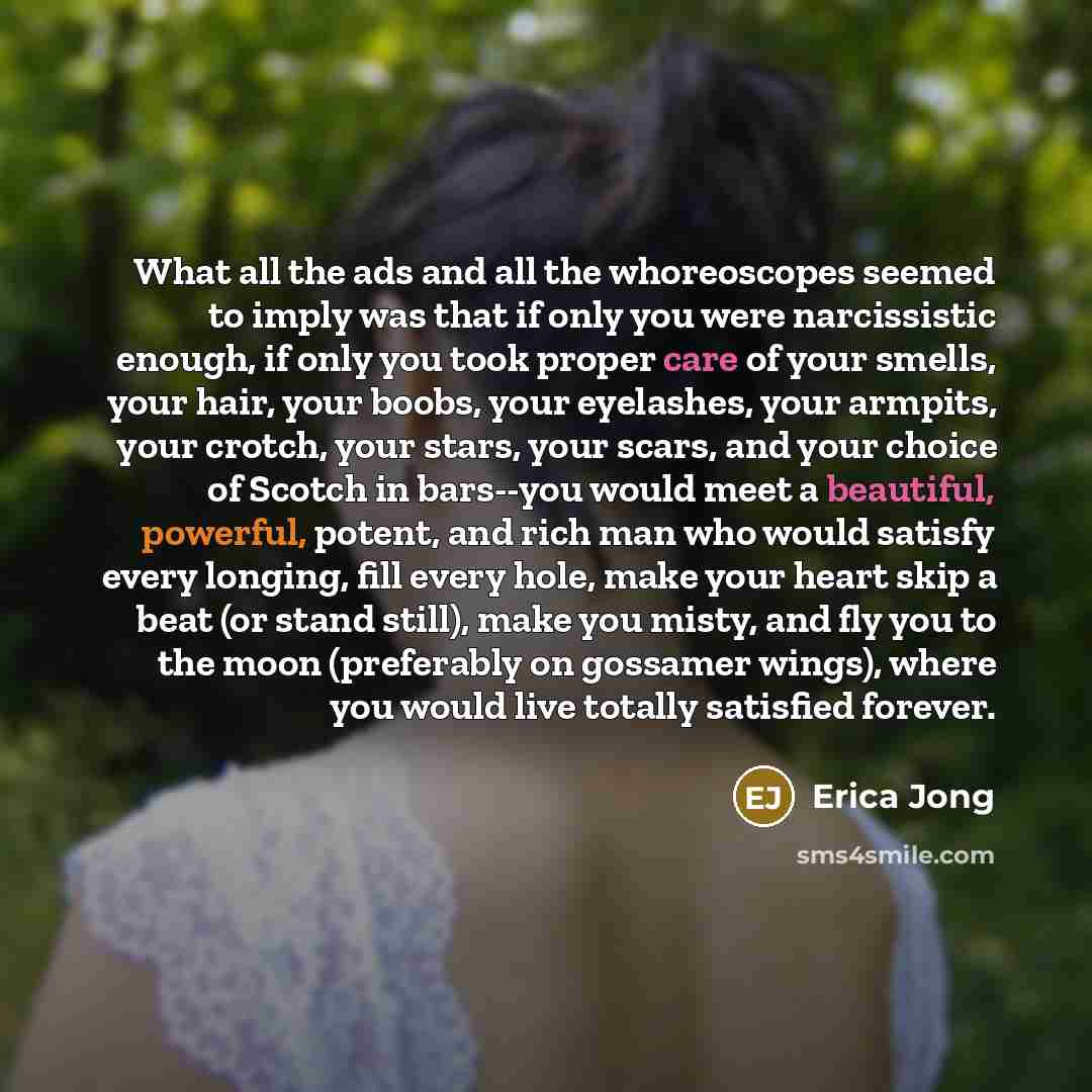 “What all the ads and all the whoreoscopes seemed to…” quote by Erica Jong