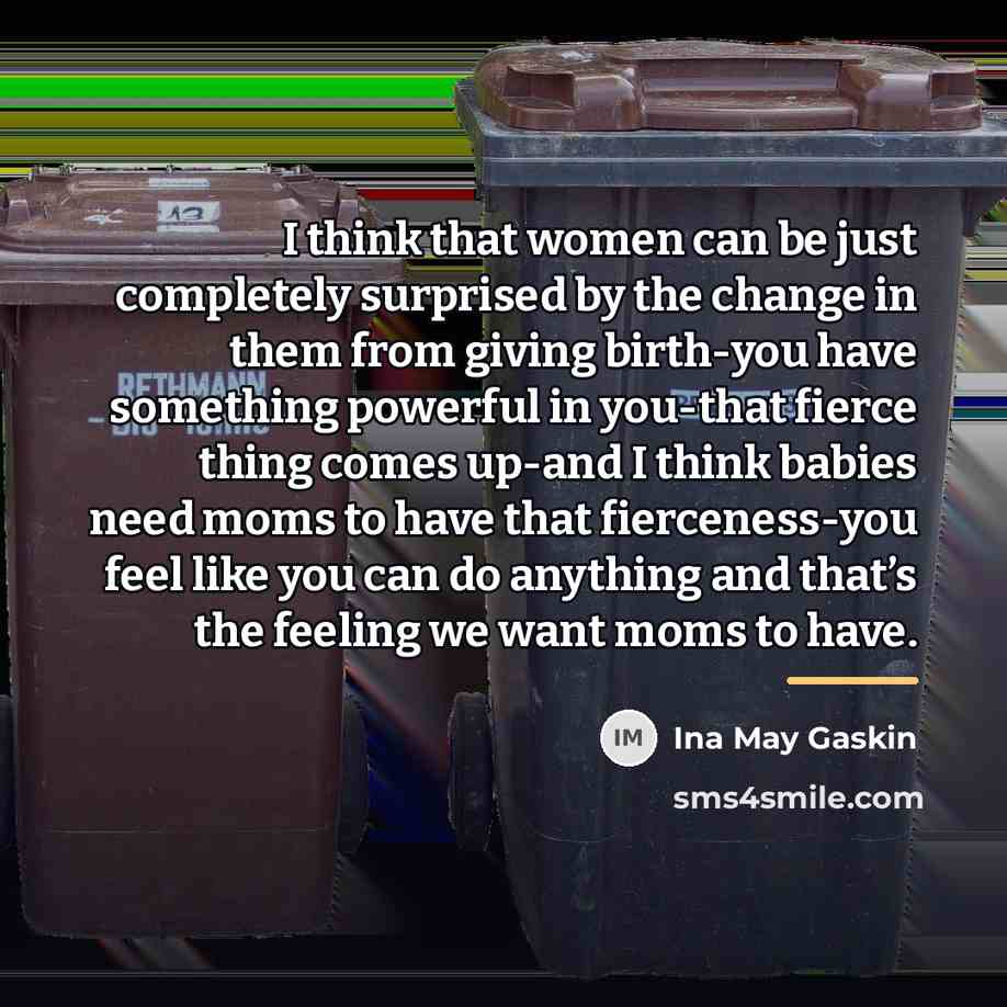 “I think that women can be just completely surprised by…” quote by Ina May Gaskin