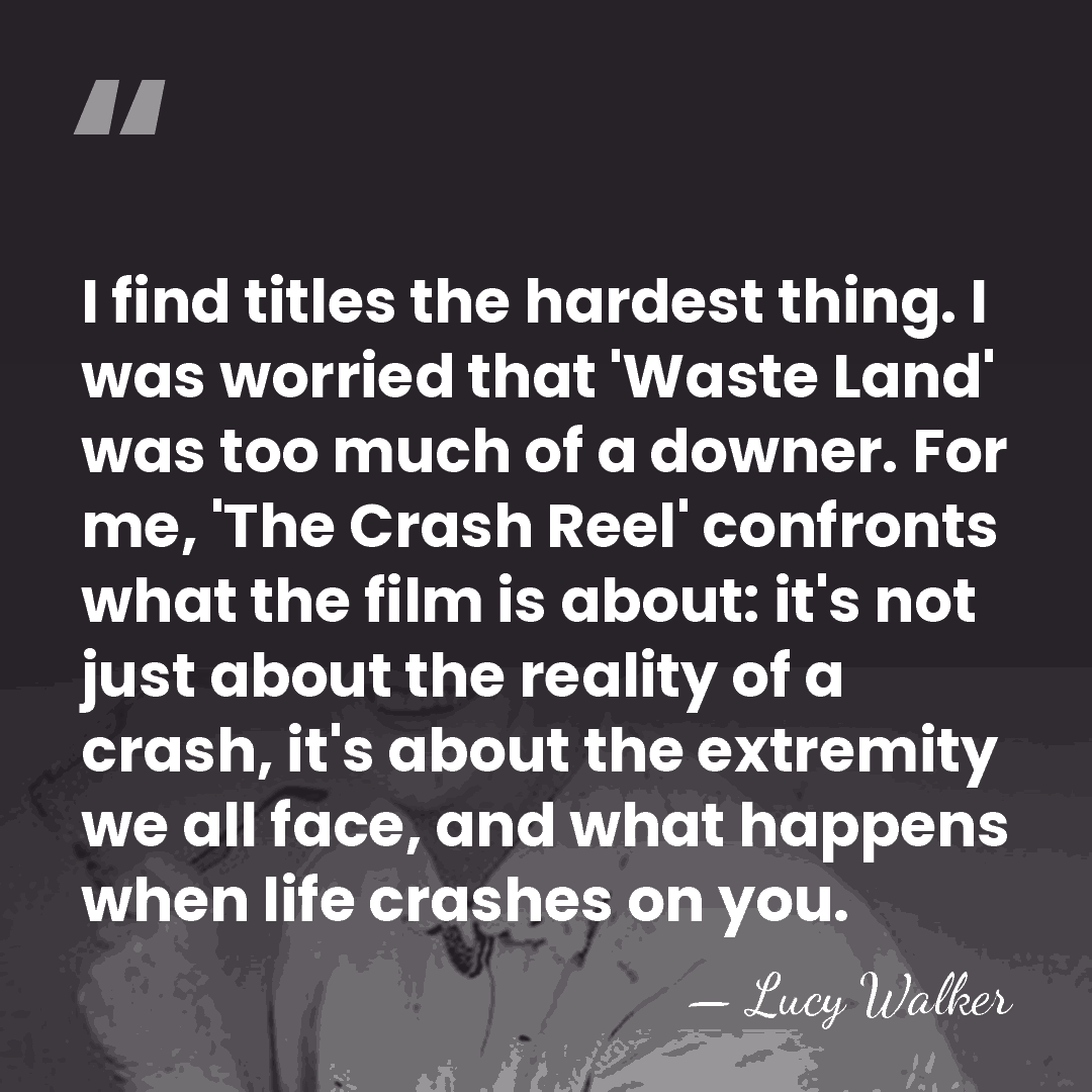 I find titles the hardest thing. I was worried that 'Waste Land'&hellip; - Lucy Walker