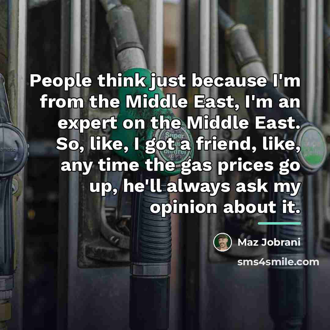 “People think just because I'm from the Middle East, I'm…” quote by Maz Jobrani