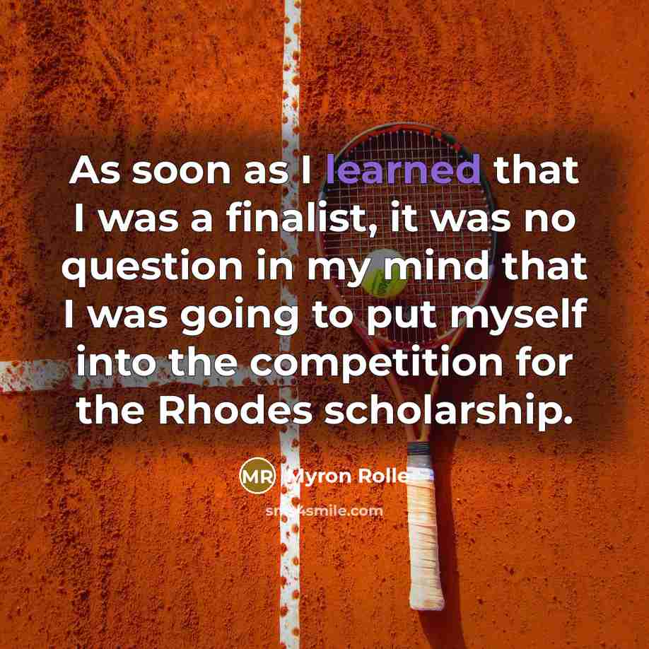 “As soon as I learned that I was a finalist,…” quote by Myron Rolle