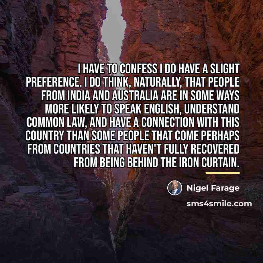 “I have to confess I do have a slight preference.…” quote by Nigel Farage