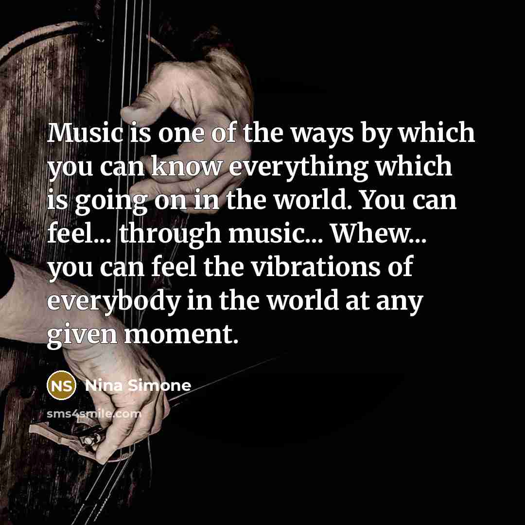 “Music is one of the ways by which you can…” quote by Nina Simone