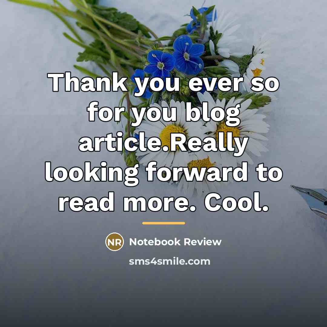 “Thank you ever so for you blog article.Really looking forward…” quote by Notebook Review
