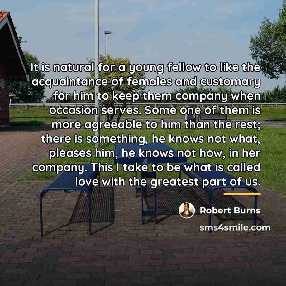 “It is natural for a young fellow to like the…” quote by Robert Burns