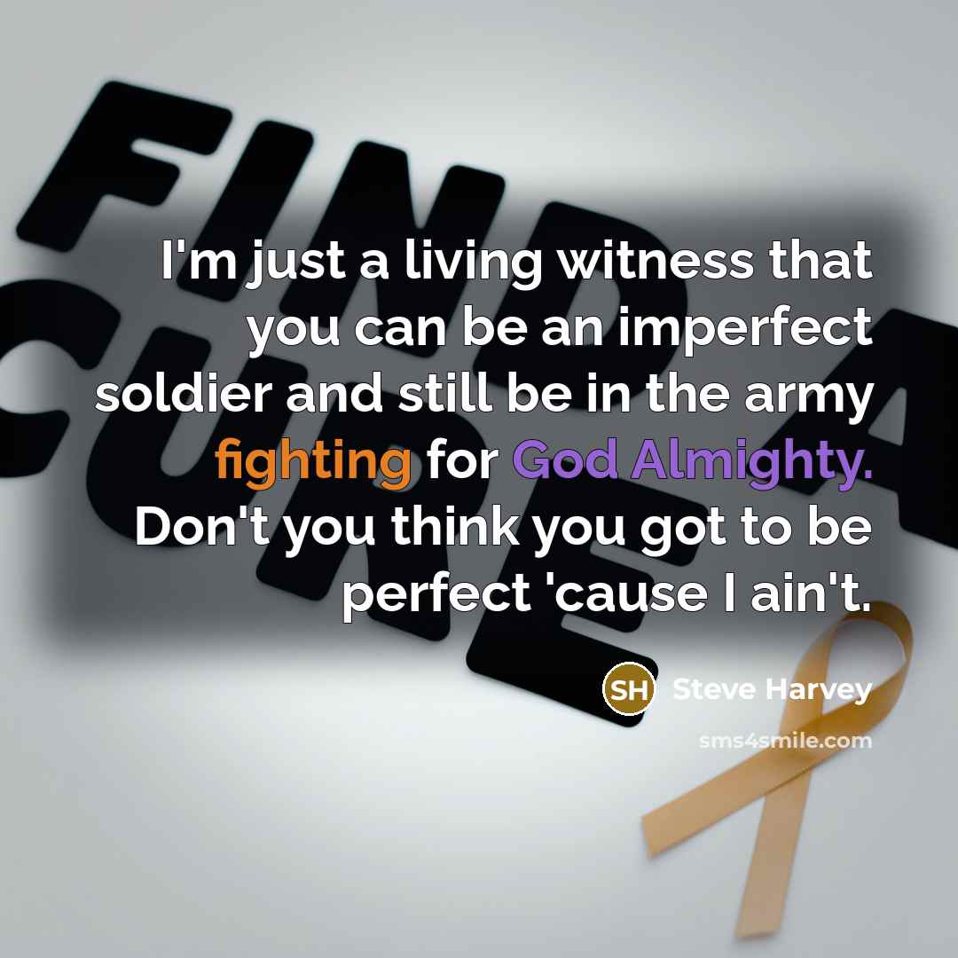 “I'm just a living witness that you can be an…” quote by Steve Harvey