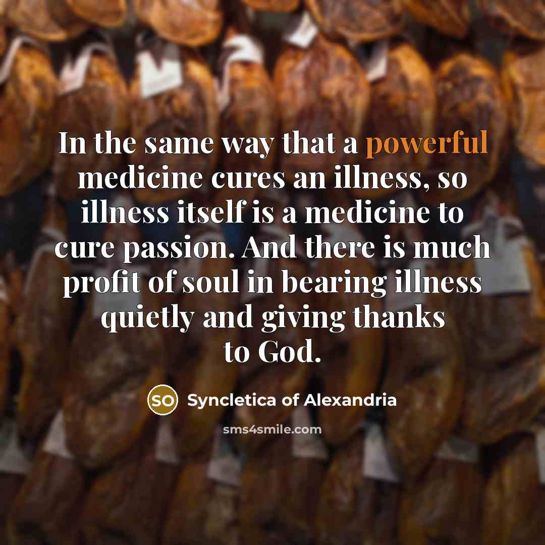 “In the same way that a powerful medicine cures an…” quote by Syncletica of Alexandria